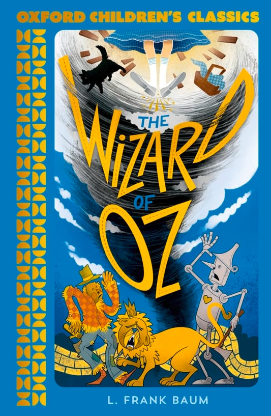 Oxford Children's Classics: The Wonderful Wizard of Oz