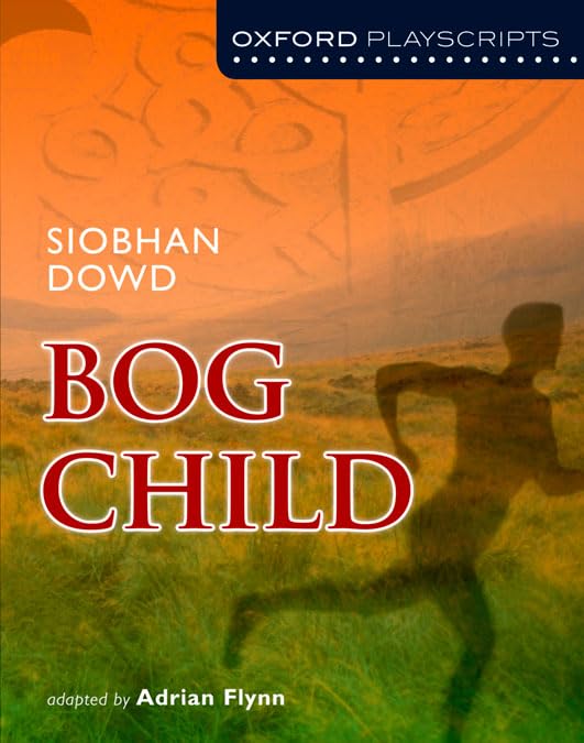 Oxford Playscripts: Bog Child