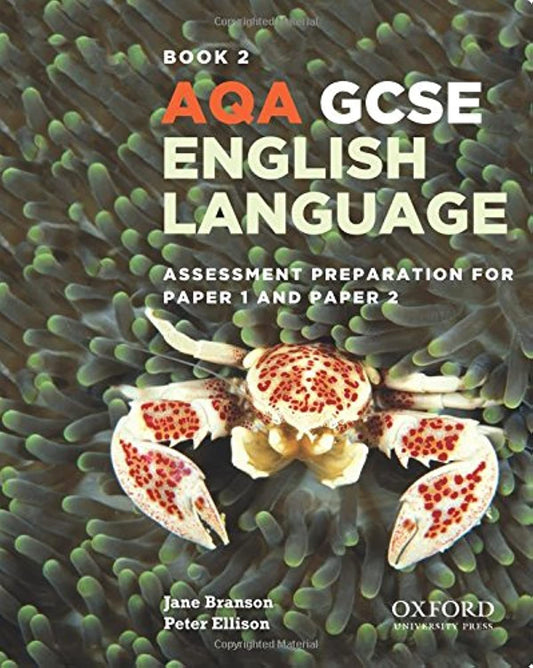 AQA GCSE English Language Student Book 2: Assessment Preparation for Paper 1 and Paper 2