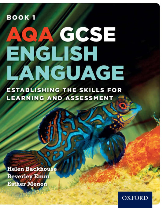 AQA GCSE English Language Student Book 1: Establishing the Skills for Learning and Assessment