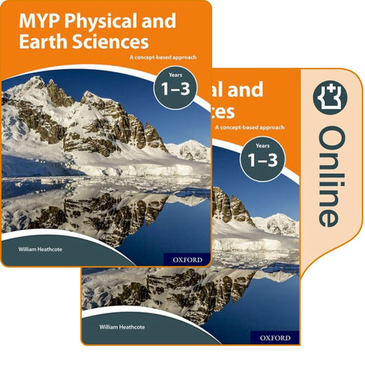 MYP Physical and Earth Sciences: a Concept Based Approach: Print and Enhanced Online Course Book Pack