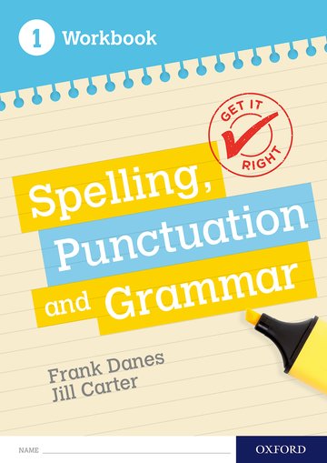Get It Right: Spelling Punctuation and Grammar - Workbook 1