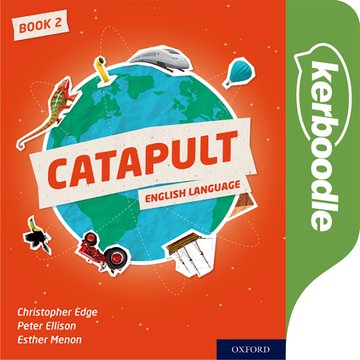 Catapult Kerboodle: Lessons, Resources and Assessment 2*