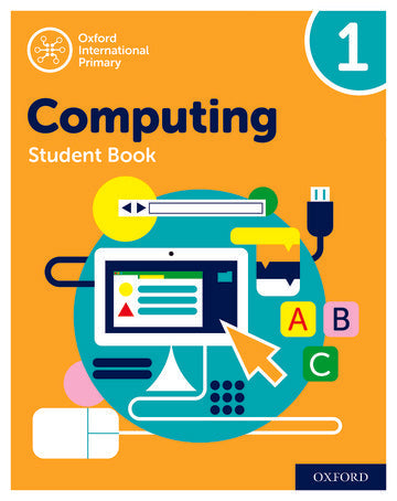 Oxford International Primary Computing: Student Book 1 (Second Edition)