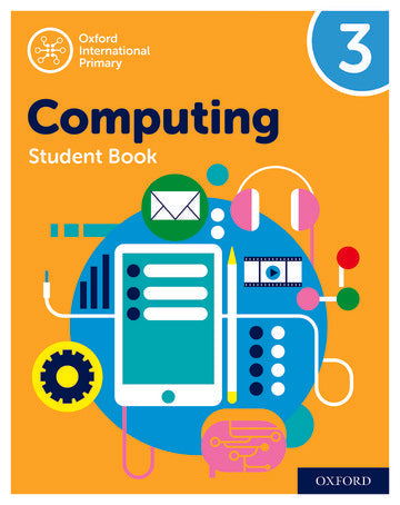 Oxford International Primary Computing: Student Book 3 (Second Edition)