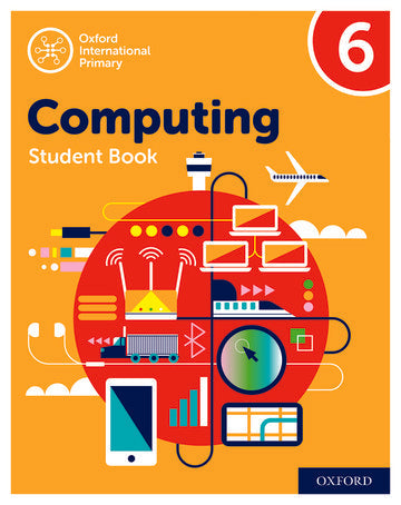 Oxford International Primary Computing: Student Book 6 (Second Edition)