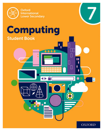 Oxford International Lower Secondary Computing: Student Book 7