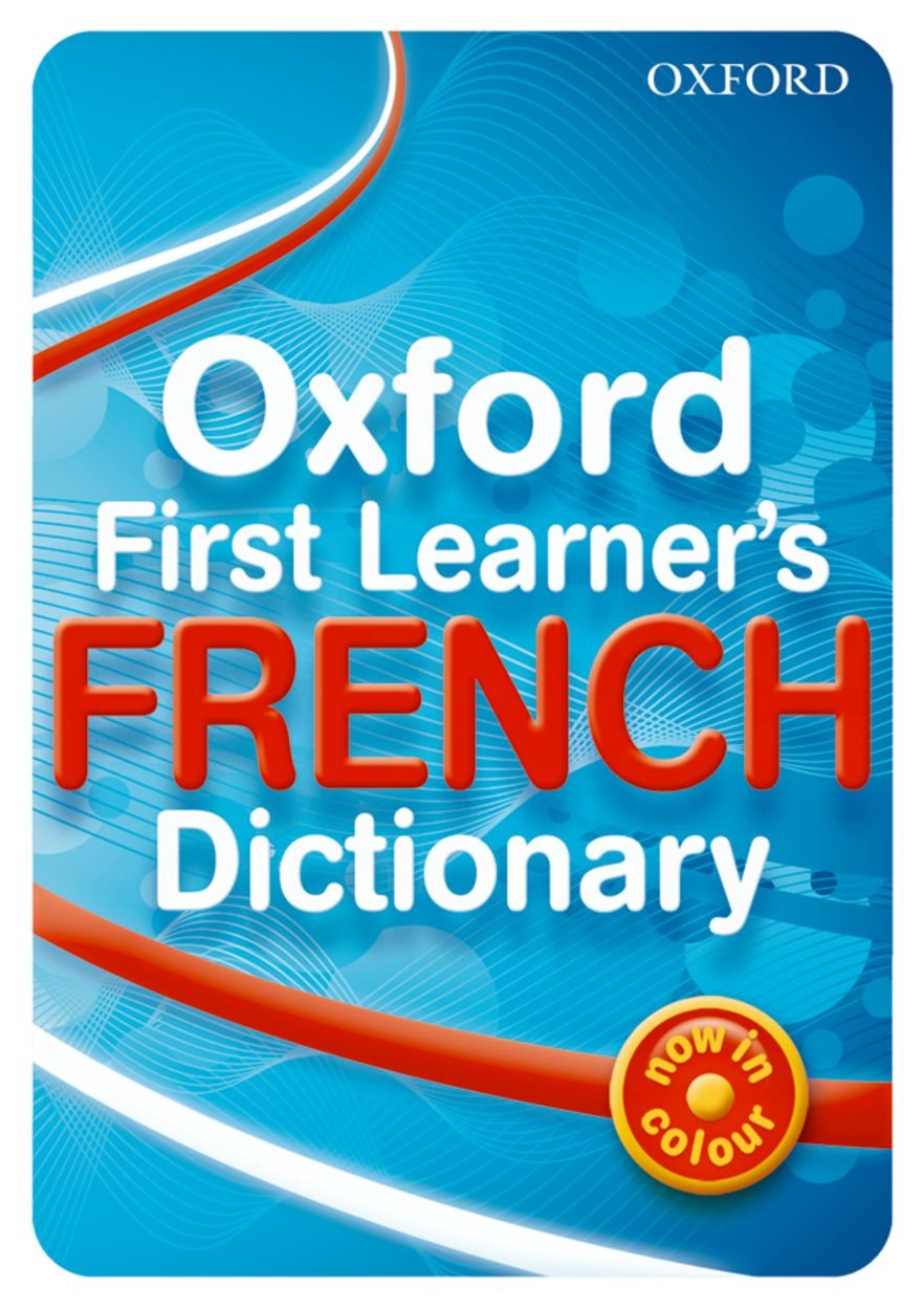 Oxford First Learner's French Dictionary (Paperback)