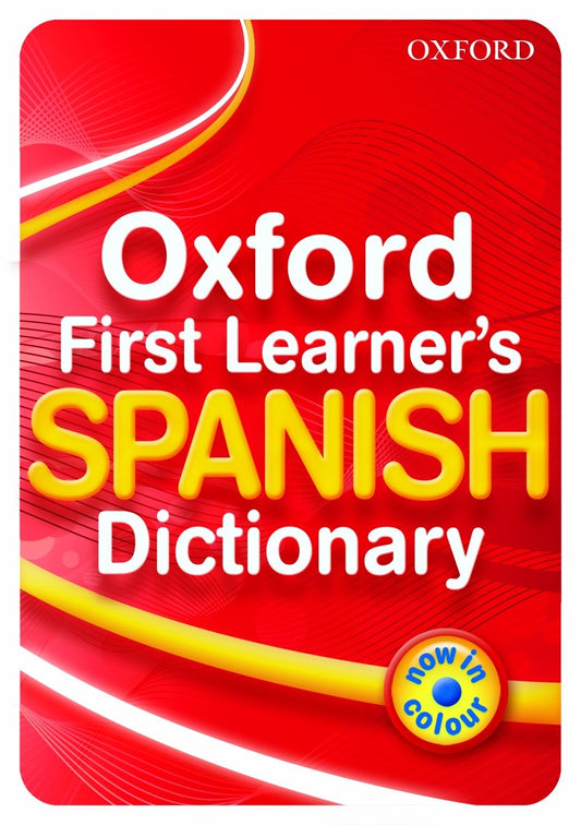Oxford First Learner's Spanish Dictionary (Paperback)