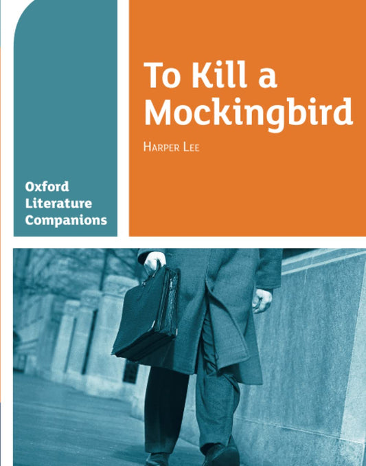 Oxford Literature Companions: To Kill a Mockingbird