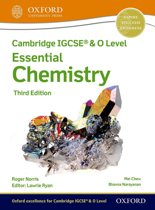 Cambridge IGCSE & O Level Essential Chemistry: Student Book (Third Edition)
