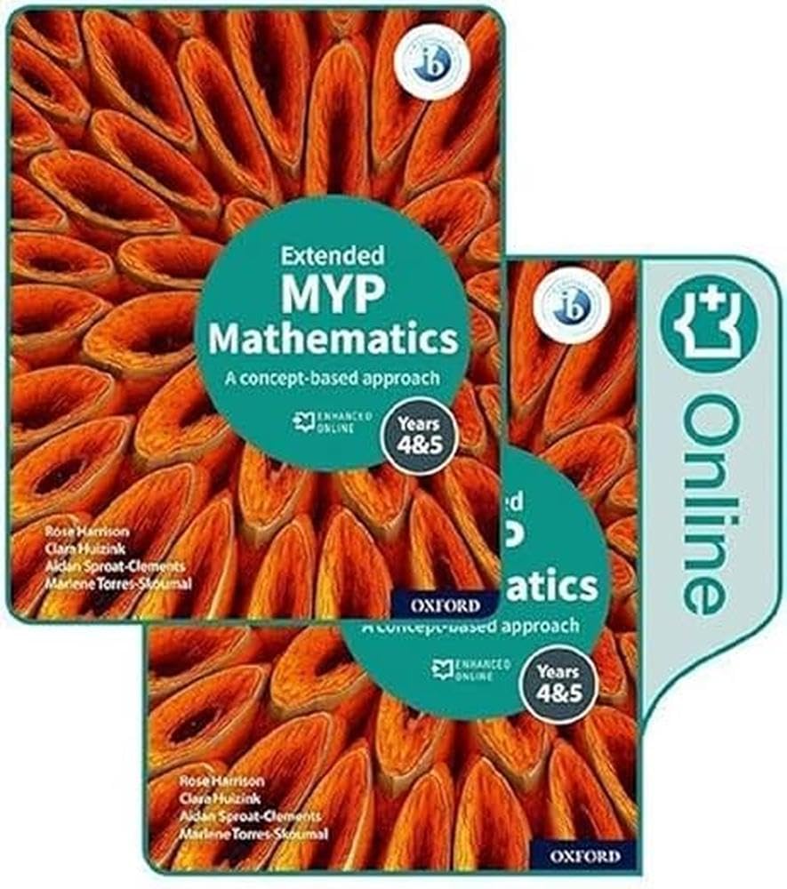 MYP Mathematics 4 & 5 Extended: Print and Enhanced Online Course Book Pack (2020)