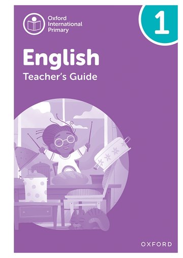 Oxford International Primary English Teacher's Guide 1