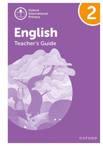 Oxford International Primary English Teacher's Guide 2