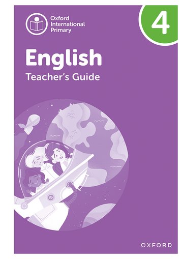 Oxford International Primary English Teacher's Guide 4