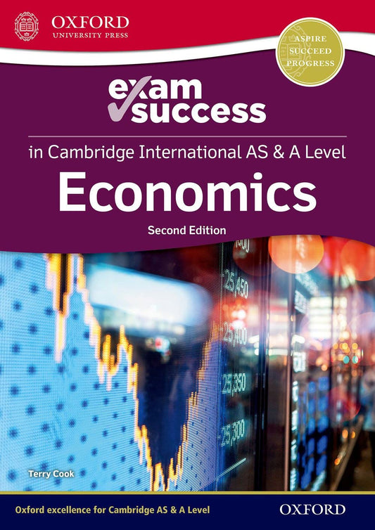 Cambridge International AS & A Level Economics Exam Success Guide (Second Edition)