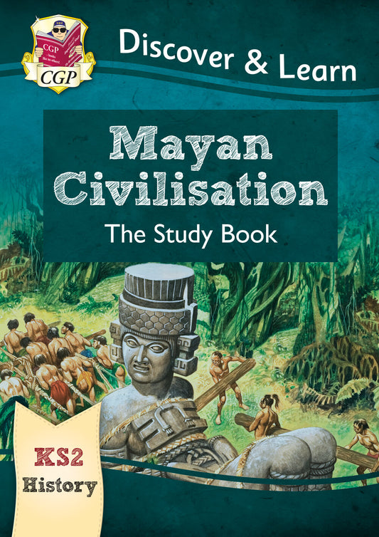 CGP, KS2 History Discover & Learn: Mayan Civilisation Study Book