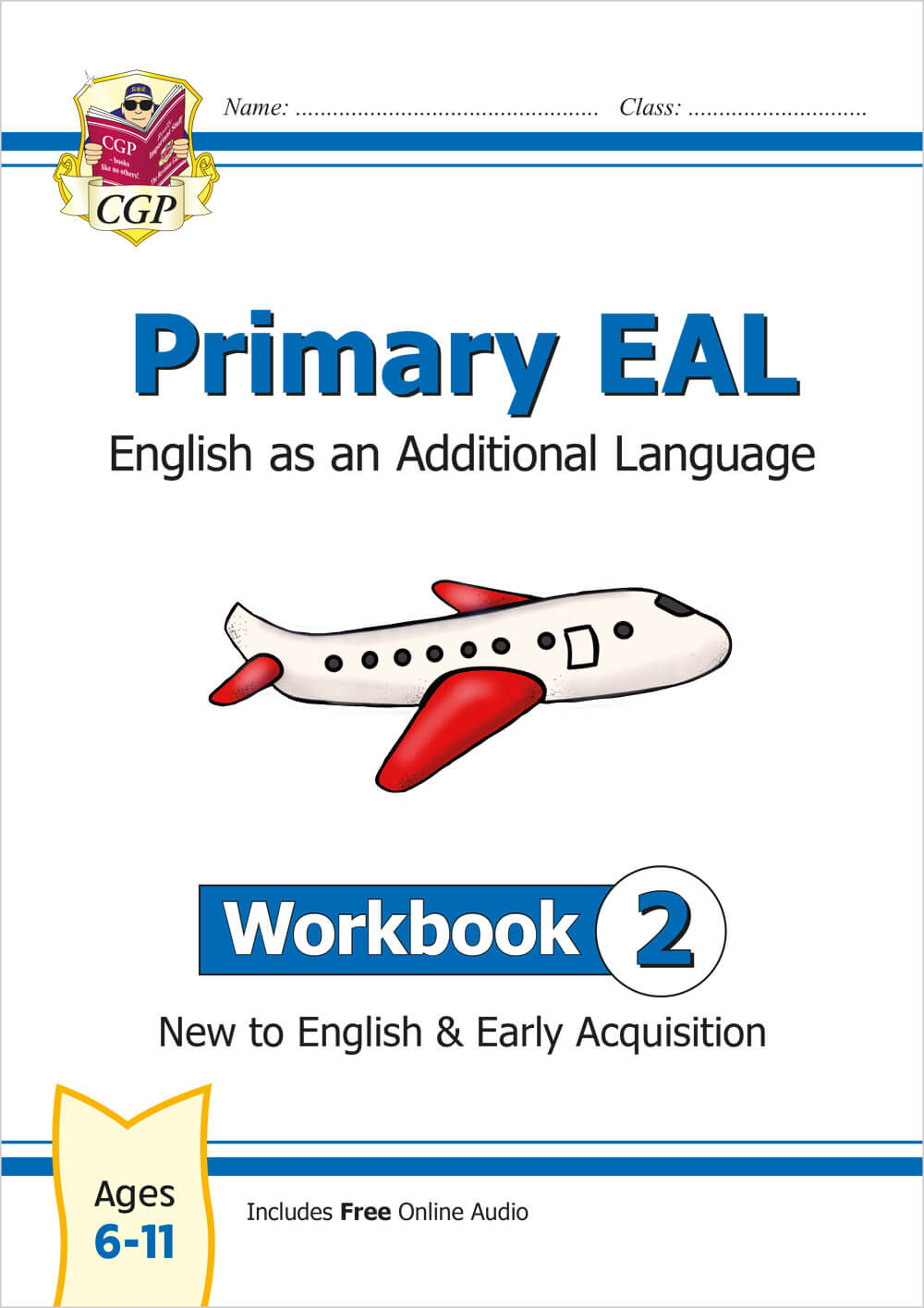 CGP, Primary EAL: English for Ages 6-11 - Workbook 2 (New to English & Early Acquisition)