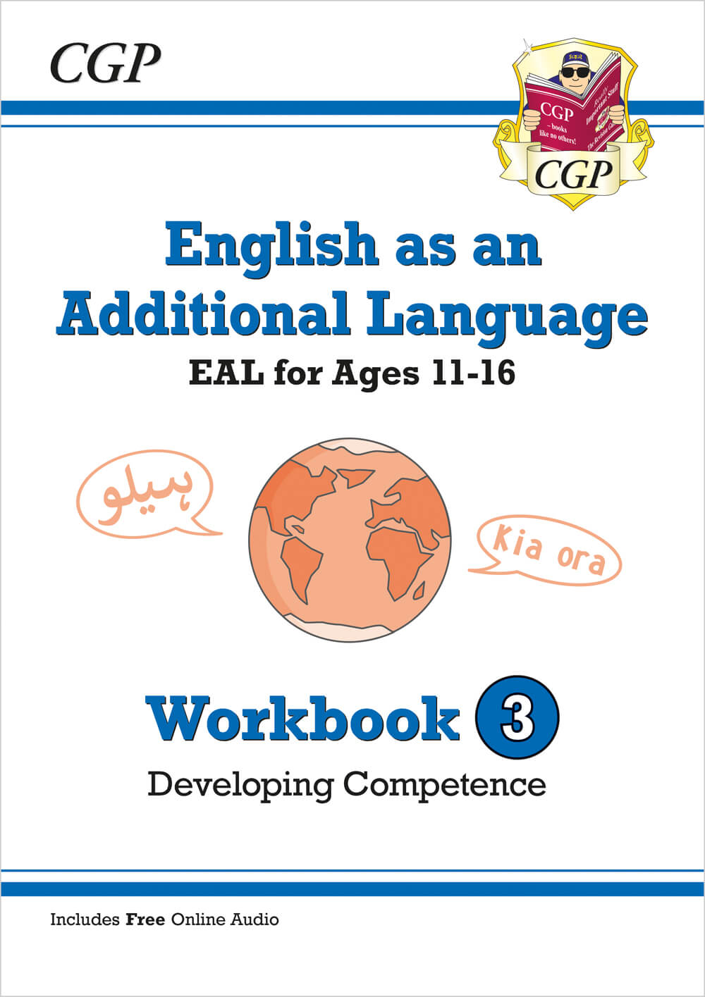 CGP English as an Additional Language (EAL) for Ages 11-16 - Workbook 3 (Developing Competence)