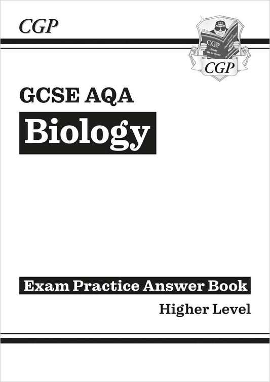 CGP GCSE Biology AQA Answers (for Exam Practice Workbook) - Higher
