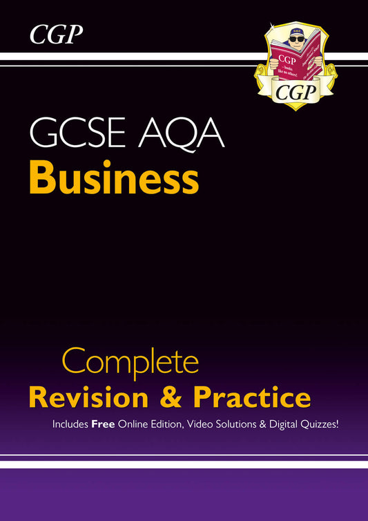 CGP New GCSE Business AQA Complete Revision & Practice (with Online Edition, Videos & Quizzes)