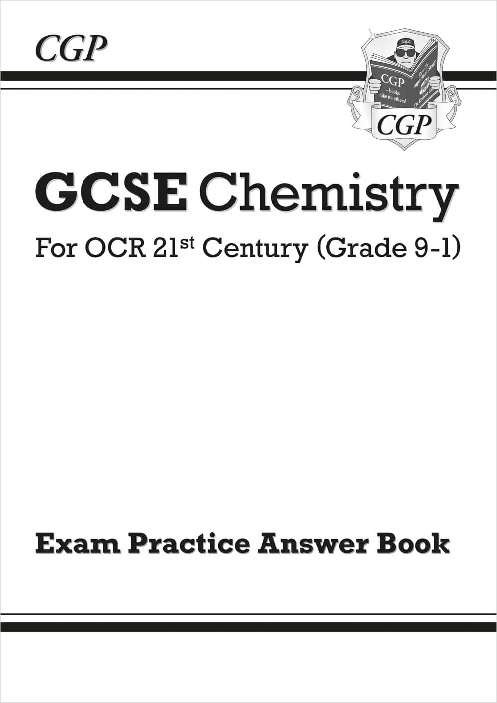 CGP GCSE Chemistry: OCR 21st Century Answers (for Exam Practice Workbook)