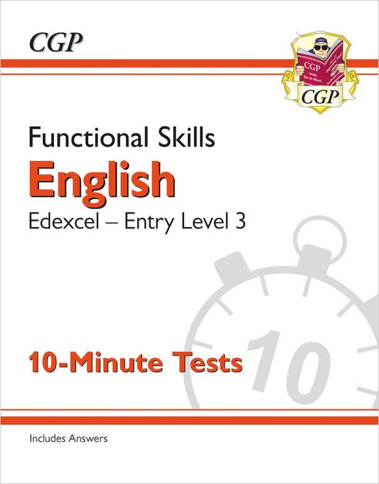 CGP Functional Skills English: Edexcel Entry Level 3 - 10-Minute Tests
