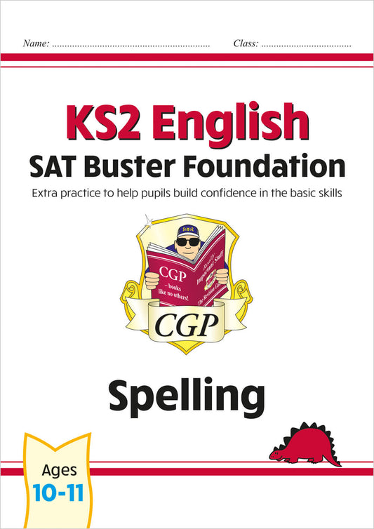 CGP, KS2 English SAT Buster Foundation: Spelling (for the 2025 tests)