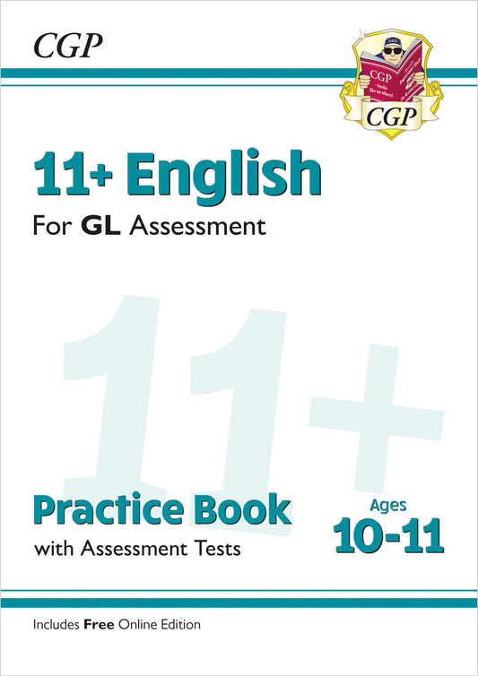 CGP 11+ GL English Practice Book & Assessment Tests - Ages 10-11 (with Online Edition)