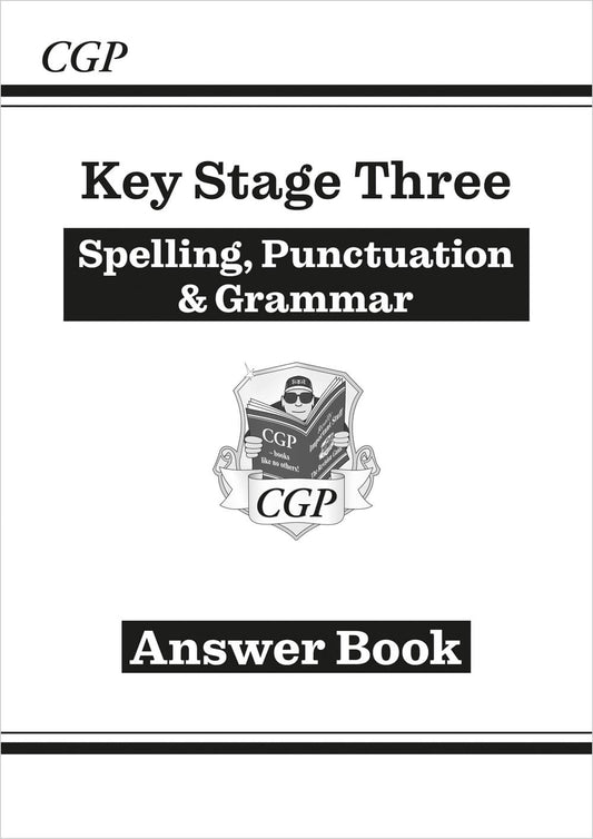 CGP KS3 Spelling, Punctuation & Grammar Answers (for Workbook)