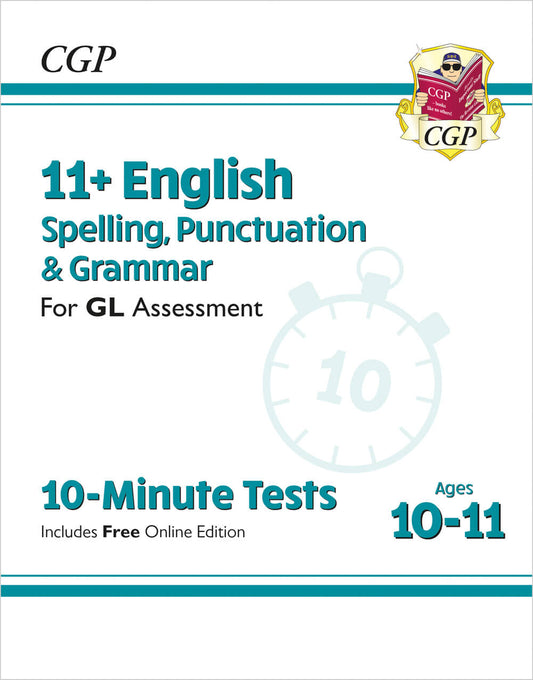CGP 11+ GL 10-Minute Tests: English Spelling, Punctuation & Grammar - Ages 10-11 Book 1 (with Online Ed)
