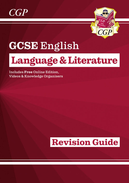 CGP GCSE English Language & Literature Revision Guide (includes Online Edition and Videos)