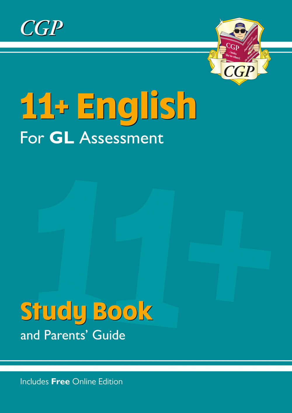 CGP 11+ GL English Study Book (with Parents’ Guide & Online Edition)
