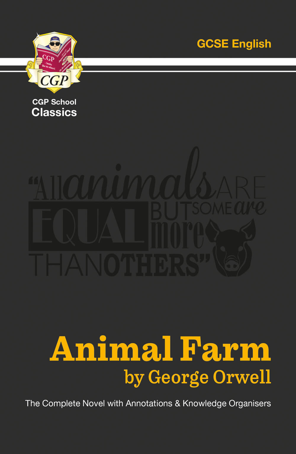 CGP Animal Farm - The Complete Novel with Annotations and Knowledge Organisers