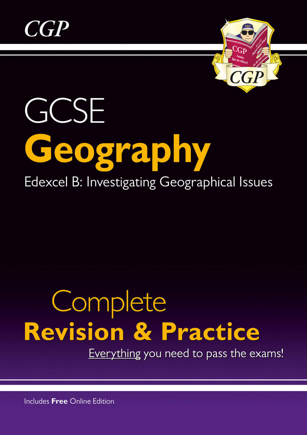 CGP GCSE Geography Edexcel B Complete Revision & Practice includes Online Edition