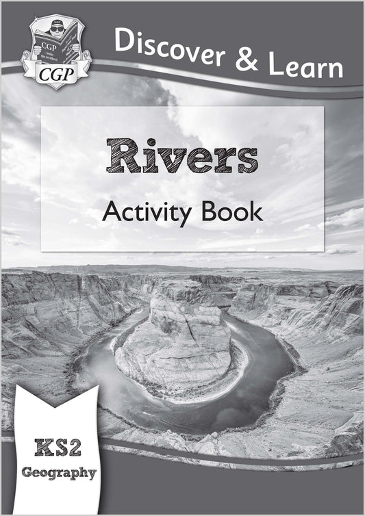 CGP, KS2 Geography Discover & Learn: Rivers Activity Book