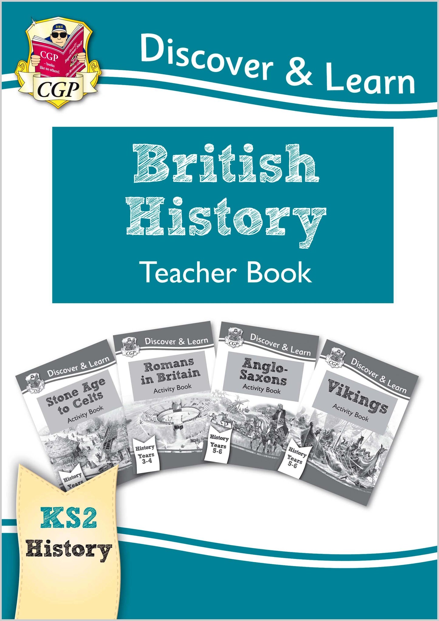 CGP, KS2 History Discover & Learn: British History Teacher Book (Years 3-6)