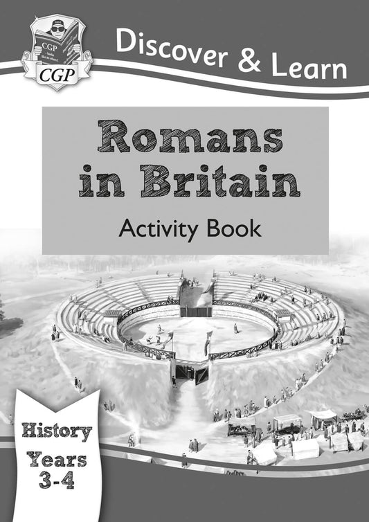 CGP, KS2 History Discover & Learn: Romans in Britain Activity book (Years 3 & 4)