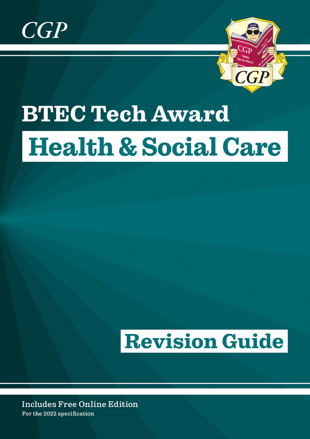 CGP BTEC Tech Award in Health & Social Care: Revision Guide