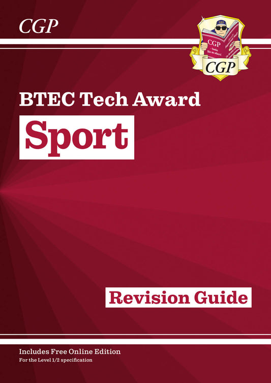 CGP BTEC Tech Award in Sport: Revision Guide (with Online Edition)
