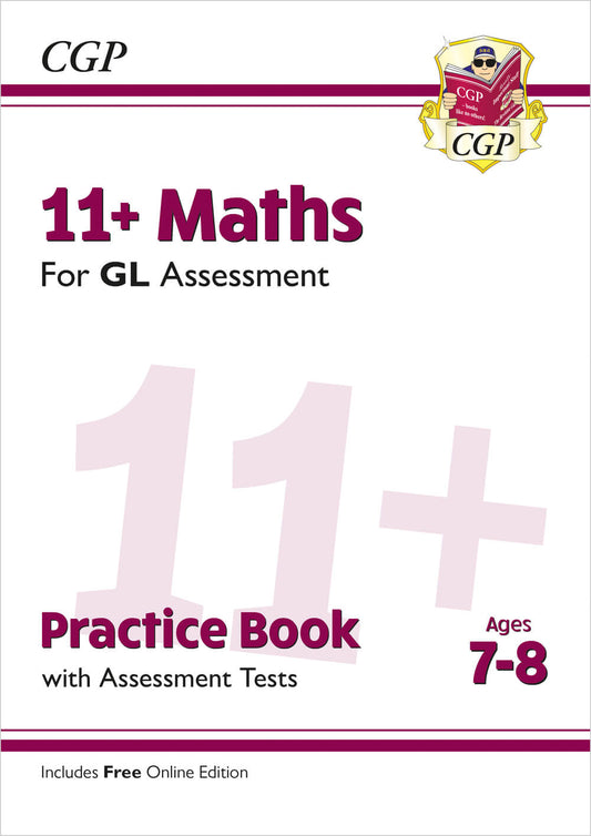 CGP 11+ GL Maths Practice Book & Assessment Tests - Ages 7-8 (with Online Edition)