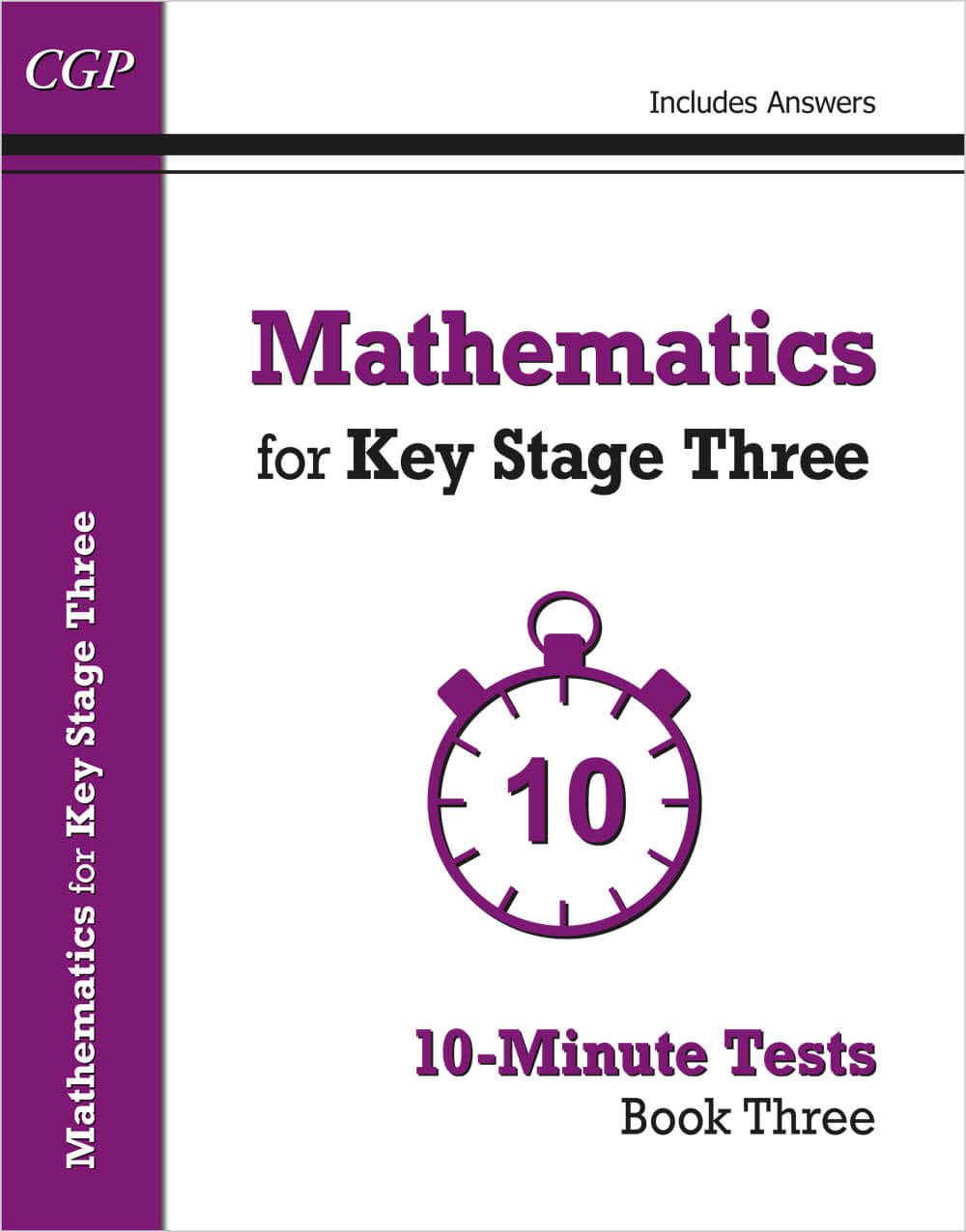 CGP Mathematics for KS3: 10-Minute Tests - Book 3 (including Answers)