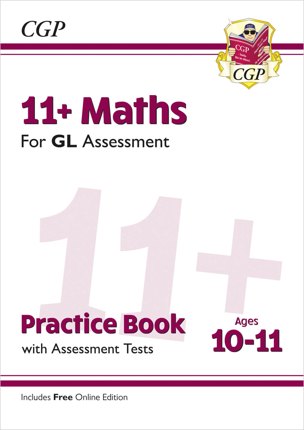 CGP 11+ GL Maths Practice Book & Assessment Tests - Ages 10-11 (with Online Edition)