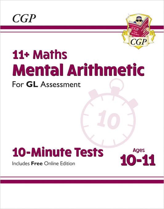 CGP 11+ GL 10-Minute Tests: Maths Mental Arithmetic - Ages 10-11 (with Online Edition)