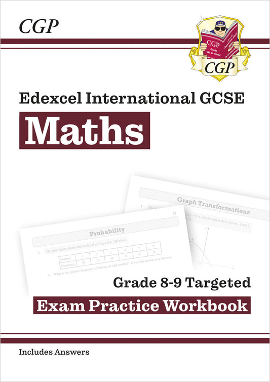 CGP Edexcel International GCSE Maths Grade 8-9 Exam Practice Workbook: Higher (with Answers)