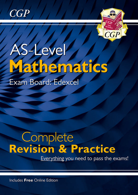 CGP AS-Level Maths Edexcel Complete Revision & Practice (with Online Edition)