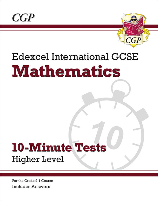 CGP Edexcel International GCSE Maths 10-Minute Tests - Higher (includes Answers)
