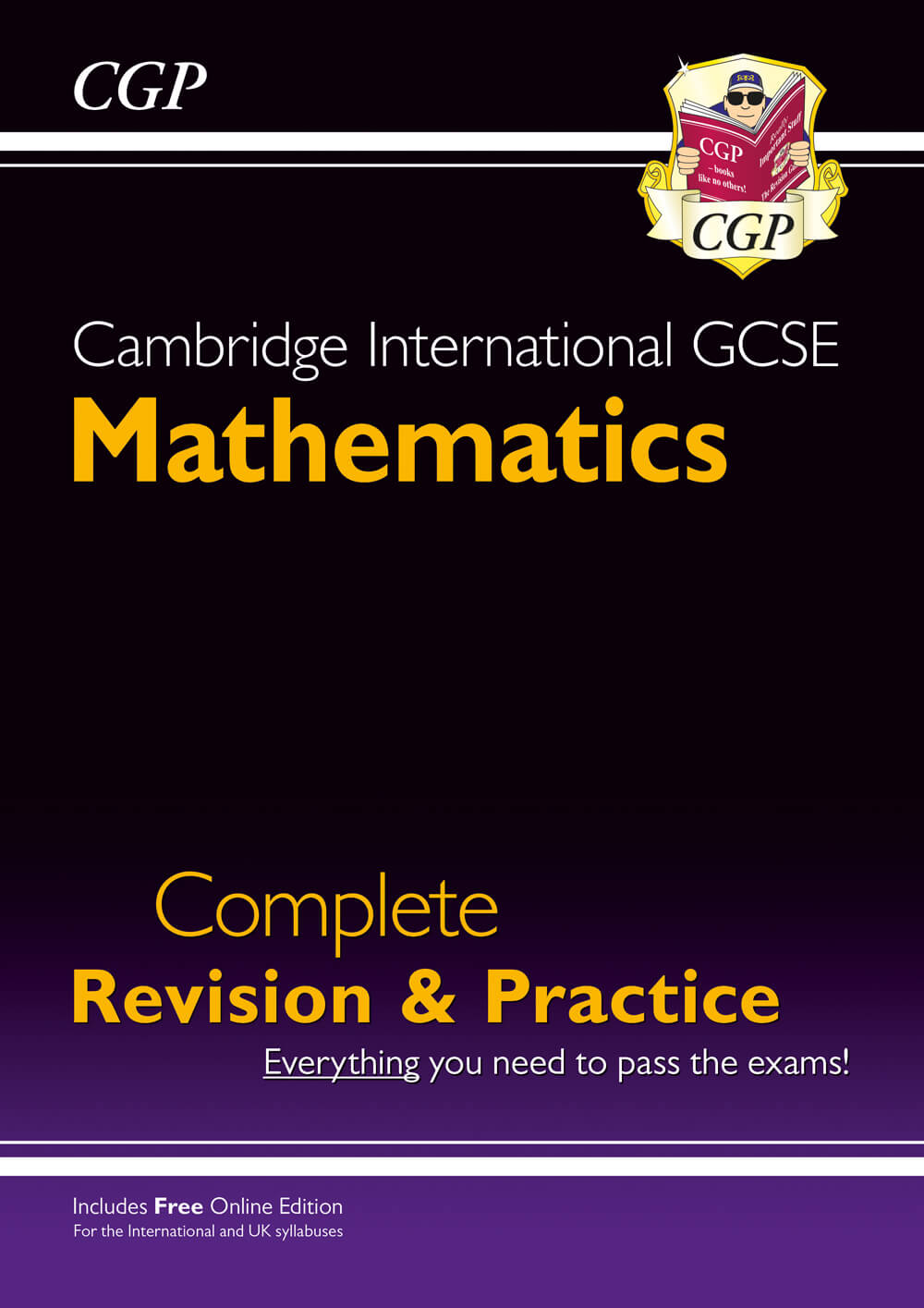 CGP Cambridge International GCSE Maths Complete Revision & Practice: Core & Extended + Online Ed