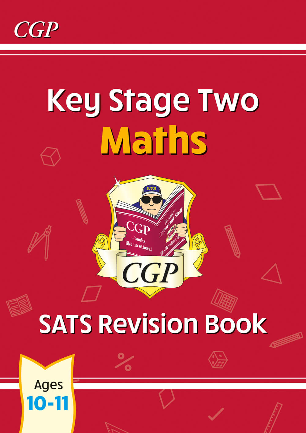 CGP, KS2 Maths SATS Revision Book - Ages 10-11 (for the 2025 tests)