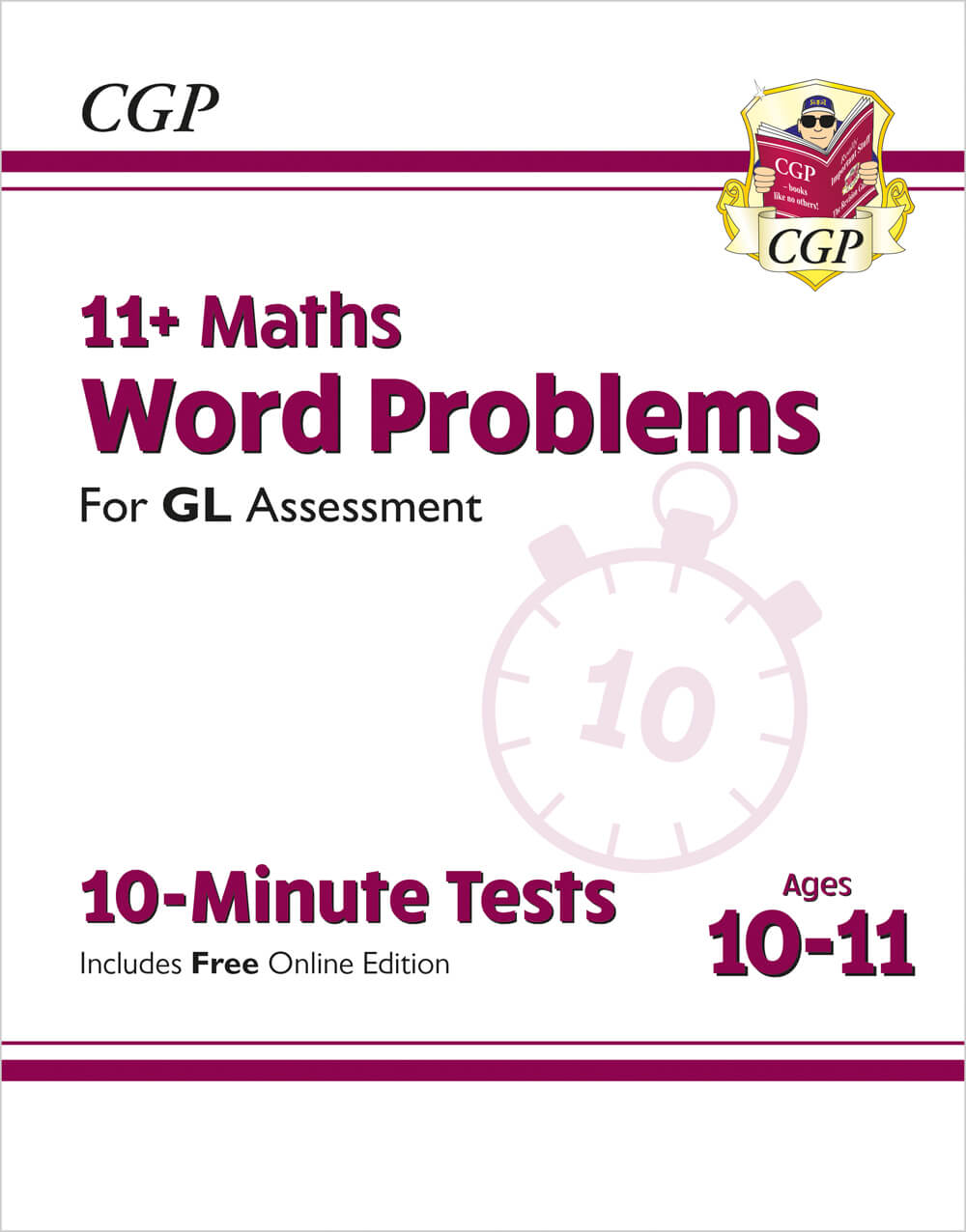 CGP 11+ GL 10-Minute Tests: Maths Word Problems - Ages 10-11 Book 1 (with Online Edition)